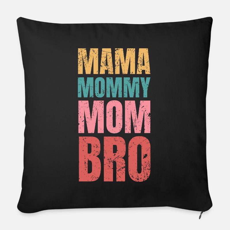 Mama Bro Muttertag Mutter Mama - Sofakissen mit Füllung 45 x 45 cm - Schwarz
