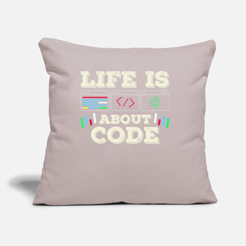 Life is all about code coder coding Sofa pillow with filling 45cm x 45cm