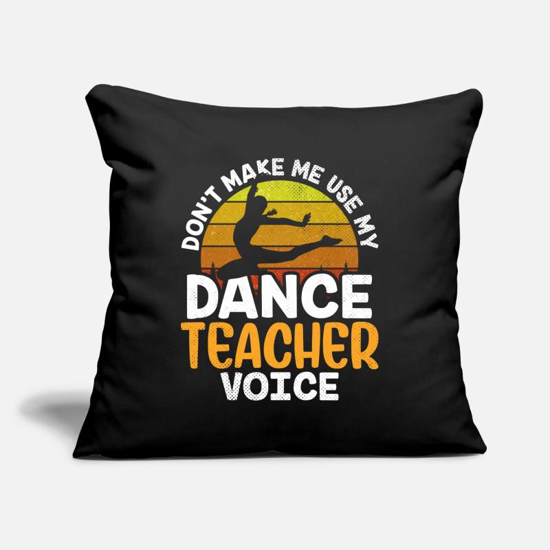 Mon professeur de danse Voix Professeur de danse École de danse Coussin et housse de 45 x 45 cm