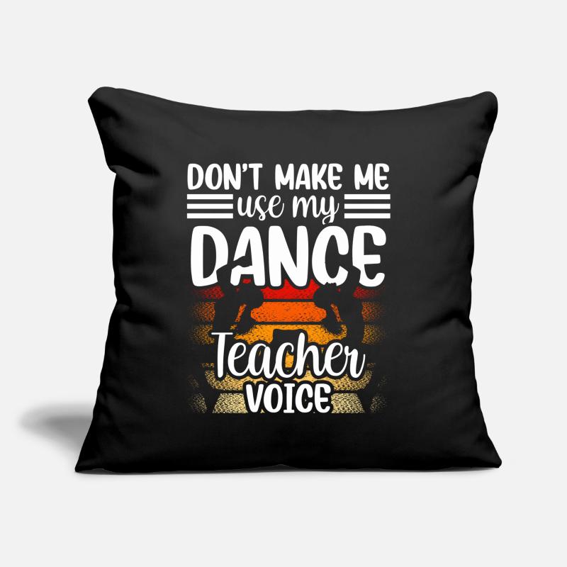 Mon professeur de danse Voix Professeur de danse École de danse Coussin et housse de 45 x 45 cm