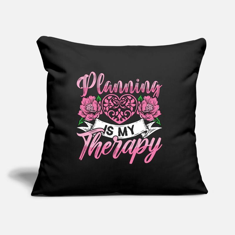 Wedding Planner Planning Is My Therapy Planner Sofa pillow with filling 45cm x 45cm