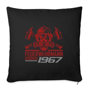 Feuerwehr Feuerwehrmann 1967 Geboren Geburtstag - Sofakissen mit Füllung 45 x 45 cm - Schwarz - Vorne