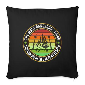 La chose la plus dangereuse que vous puissiez faire dans la vie - Coussin et housse de 45 x 45 cm - noir - Devant