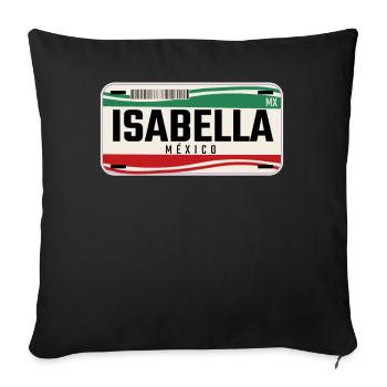 Isabella Personalized Mexican Vehicle plates w - Sofa pillow with filling 45cm x 45cm - black - Front