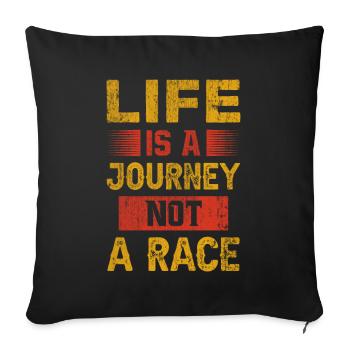 La vie est un voyage, pas une course - Coussin et housse de 45 x 45 cm - noir - Devant