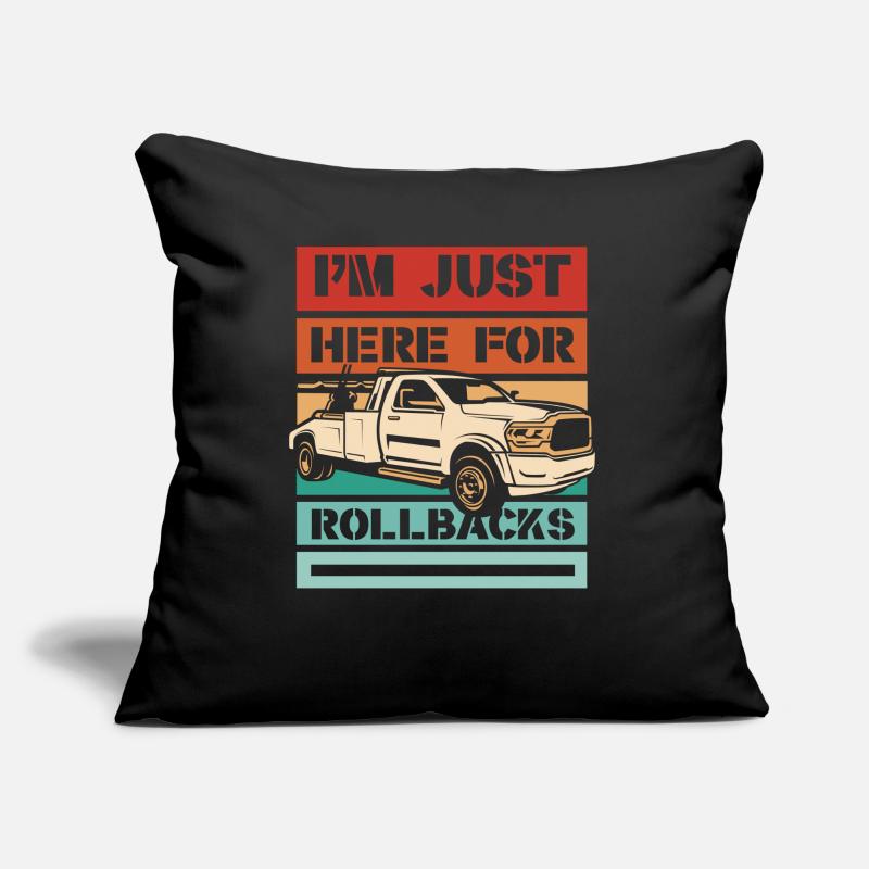 I'm Just Here For Rollbacks Abschleppfahrzeug Sofakissen mit Füllung 45 x 45 cm