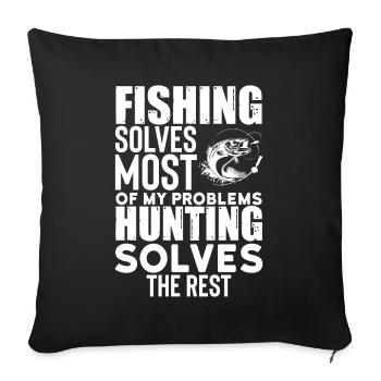 Fishing Solves Most My Problems - Sofakissen mit Füllung 45 x 45 cm - Schwarz - Vorne