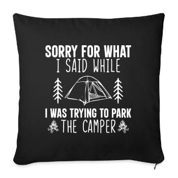 Cool Camping Saying Gift Idea - Sofa pillow with filling 45cm x 45cm - black - Front