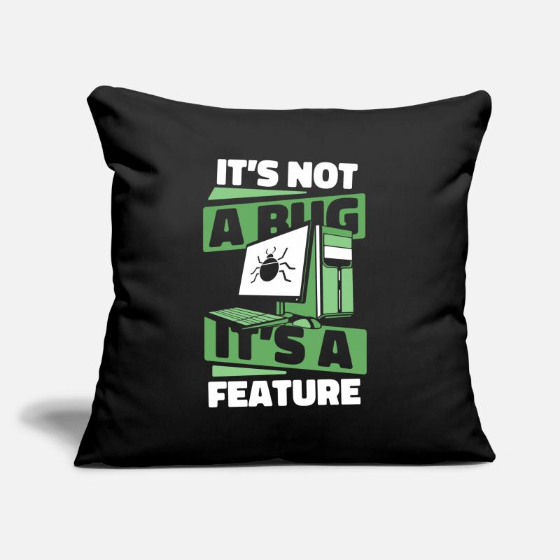 It's Not A Bug It's A Feature Developer Coder Sofakissen mit Füllung 45 x 45 cm