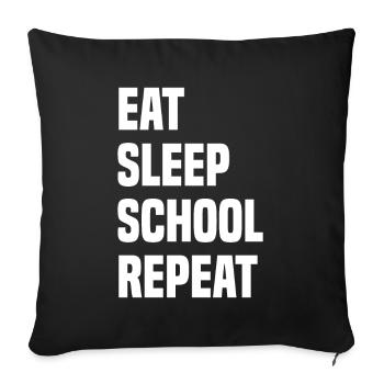 Eat Sleep School Repeat - Sofa pillow with filling 45cm x 45cm - black - Front