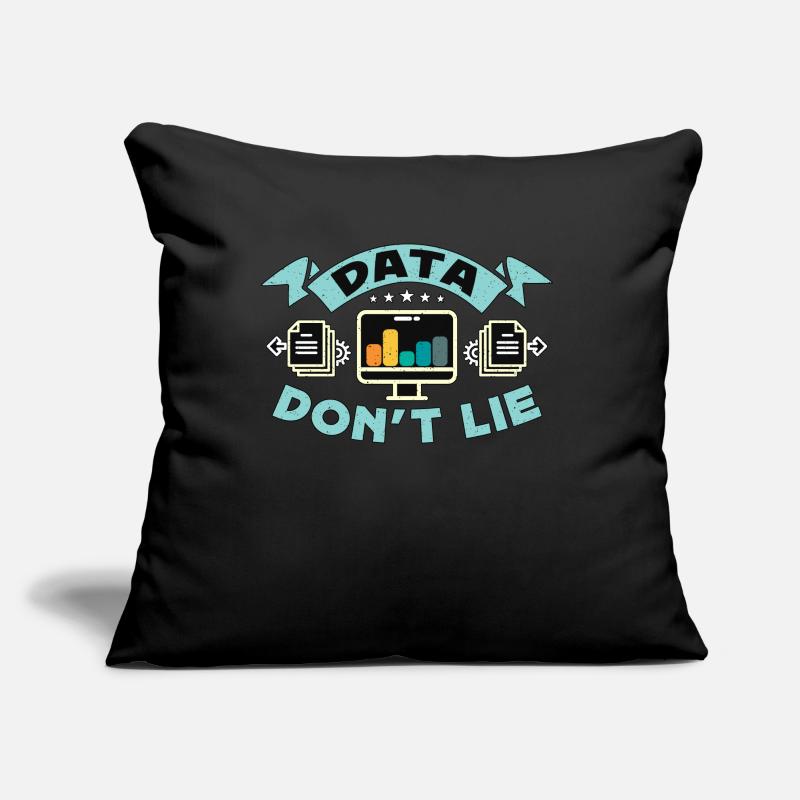 Data Analyst Data Don't Lie Analyst data Engineer Sofa pillow with filling 45cm x 45cm