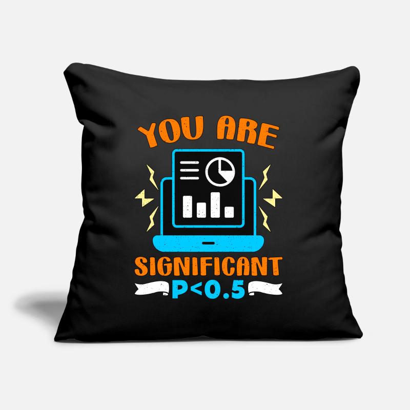 Data Analyst You Are Significant P < 0.5 Analyst Sofa pillow with filling 45cm x 45cm