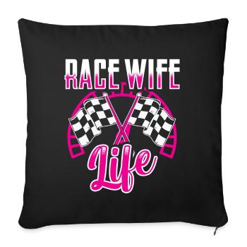 Race Woman Racing Quotes Car Racer Driver - Sofa pillow with filling 45cm x 45cm - black - Front