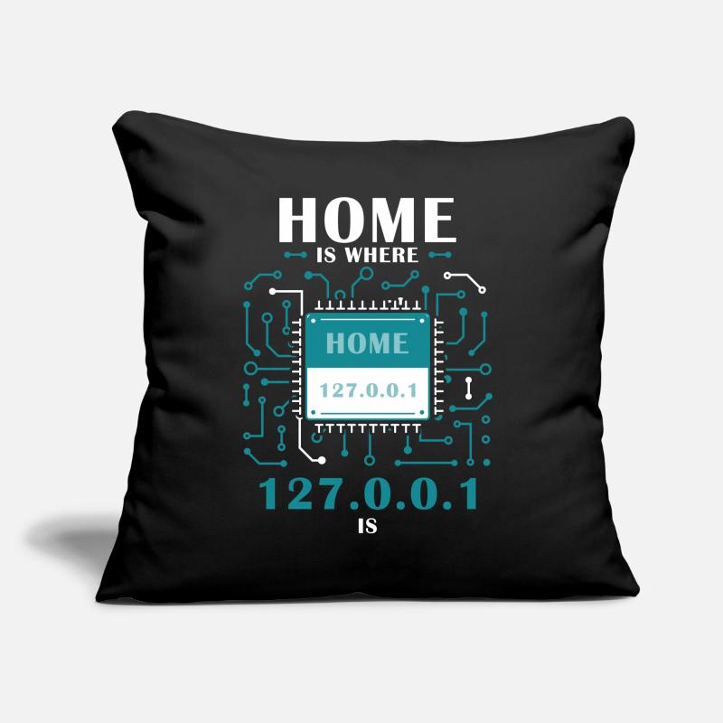 Home Is Where Localhost is Funny Computer Tech Pro Sofakissen mit Füllung 45 x 45 cm