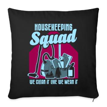 Housekeeping Week Geschenke Reinigungsliebhaber - Sofakissen mit Füllung 45 x 45 cm - Schwarz - Vorne