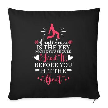 Confidence Is The Key Dancing Saying Funny Dance C - Sofakissen mit Füllung 45 x 45 cm - Schwarz - Vorne