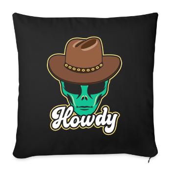 Howdy Alien Cowboy Space UFO Funny Western Rodeo - Sofa pillow with filling 45cm x 45cm - black - Front