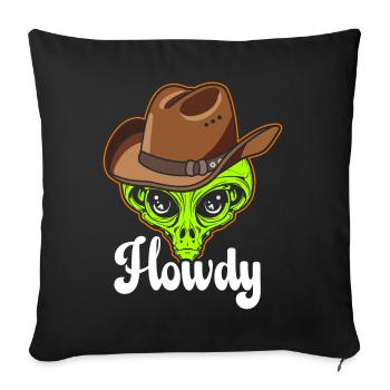 Howdy Alien Cowboy Space UFO Funny Western Rodeo - Sofa pillow with filling 45cm x 45cm - black - Front