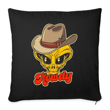 Howdy Alien Cowboy Space UFO Funny Western Rodeo - Sofa pillow with filling 45cm x 45cm - black - Front