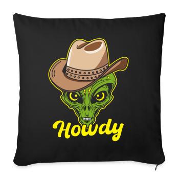 Howdy Alien Cowboy Space UFO Funny Western Rodeo - Sofa pillow with filling 45cm x 45cm - black - Front