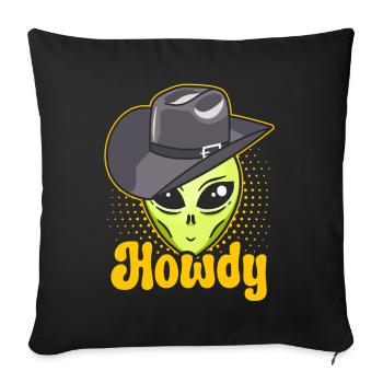 Howdy Alien Cowboy Space UFO Funny Western Rodeo - Sofa pillow with filling 45cm x 45cm - black - Front