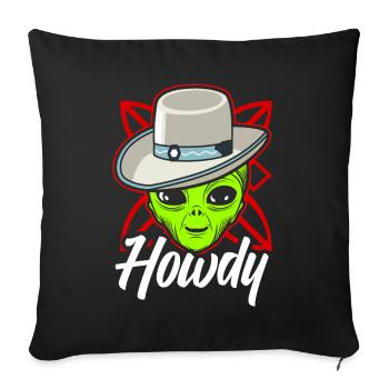 Howdy Alien Cowboy Space UFO Funny Western Rodeo - Sofa pillow with filling 45cm x 45cm - black - Front