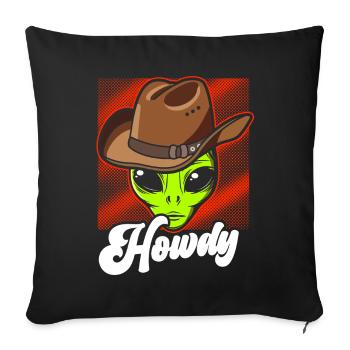 Howdy Alien Cowboy Space UFO Funny Western Rodeo - Sofa pillow with filling 45cm x 45cm - black - Front