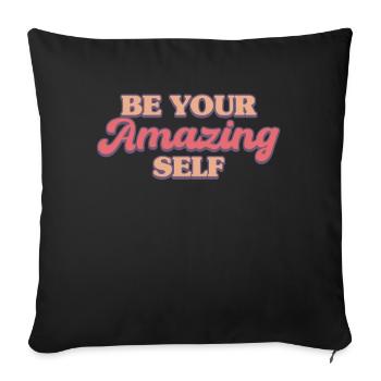 Soyez vous-même ! Confiance en soi, pensée positive, motivation - Coussin et housse de 45 x 45 cm - noir - Devant