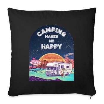Camping makes me happy. Camping on Mars. - Sofakissen mit Füllung 45 x 45 cm - Schwarz - Vorne