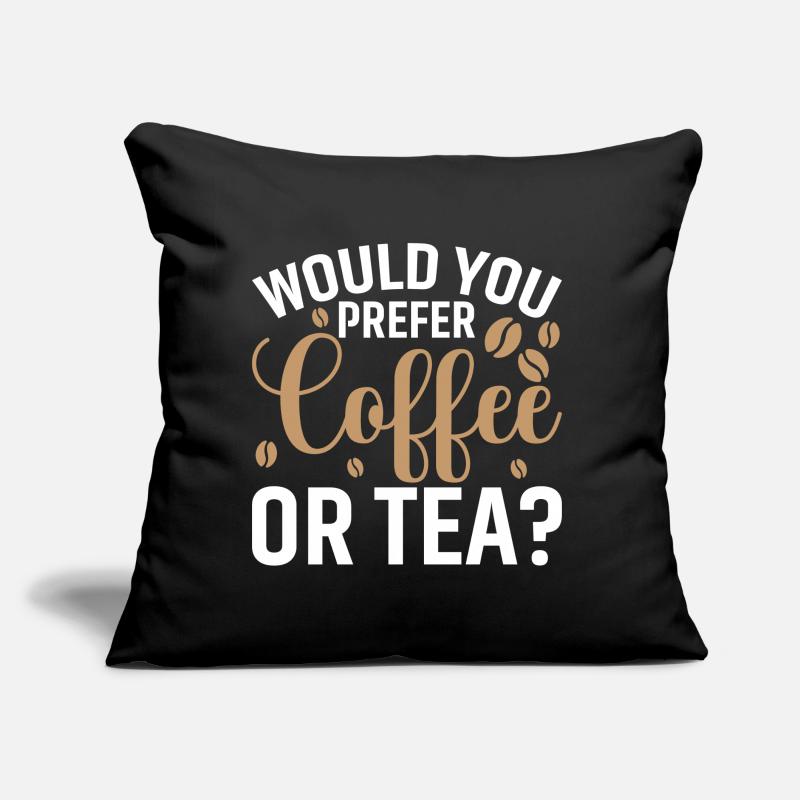 Bevorzugen Sie Kaffee Oder Tee? Sofakissen mit Füllung 45 x 45 cm