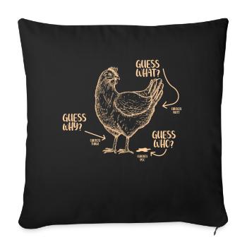 Funny Guess What? Chicken Butt! - Sofa pillow with filling 45cm x 45cm - black - Front
