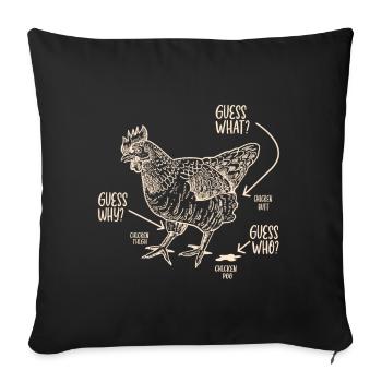 Funny Guess What? Chicken Butt! - Sofa pillow with filling 45cm x 45cm - black - Front