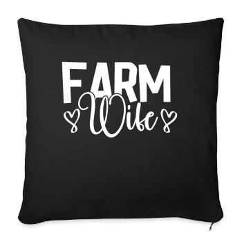 Farm Wife Farm Girlfriend Famers Wife Country Farm - Sofa pillow with filling 45cm x 45cm - black - Front
