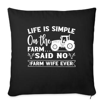 Farm Wife Farm Girlfriend Famers Wife Country Farm - Sofa pillow with filling 45cm x 45cm - black - Front