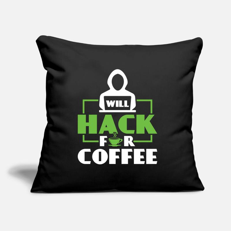 Will Hack pour le café - Ethical Hacker Coussin et housse de 45 x 45 cm