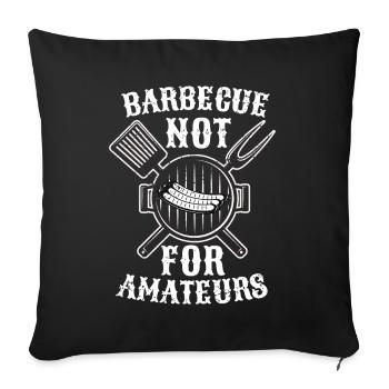 BBQ Smoker Meat Grilling Funny - Sofa pillow with filling 45cm x 45cm - black - Front