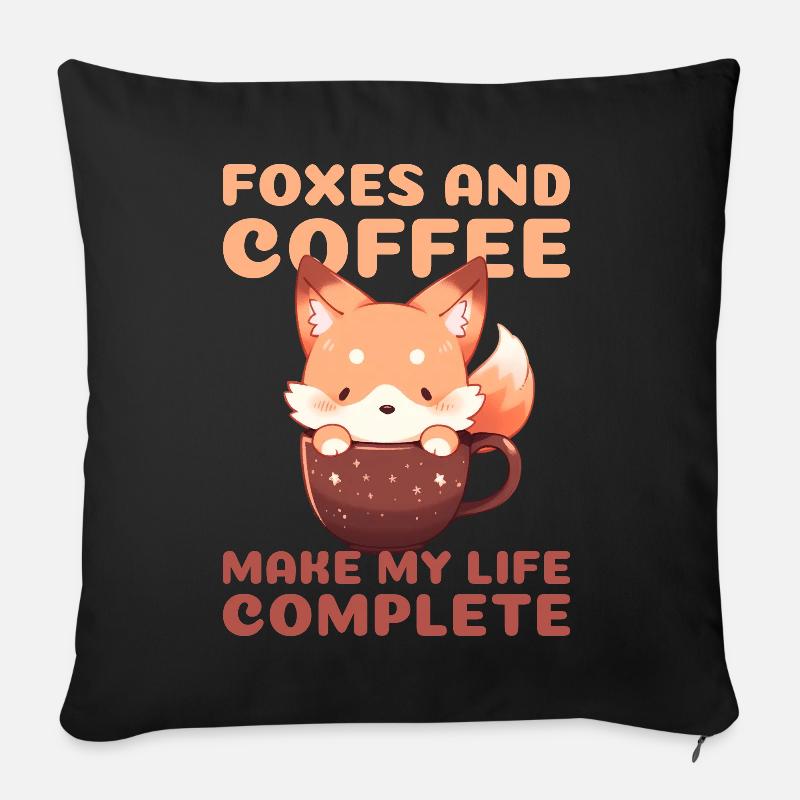 Foxes And Coffee Make My Life Complete Cute Fox Ca - Sofakissen mit Füllung 45 x 45 cm - Schwarz