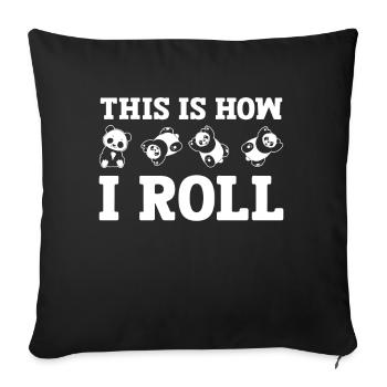 This is how I roll cute bear panda - Sofa pillow with filling 45cm x 45cm - black - Front