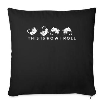 C'est comme ça que je roule mon doux chat - Coussin et housse de 45 x 45 cm - noir - Devant