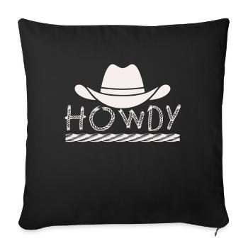 Howdy Western Country Southern Cowboy Texas - Sofakissen mit Füllung 45 x 45 cm - Schwarz - Vorne