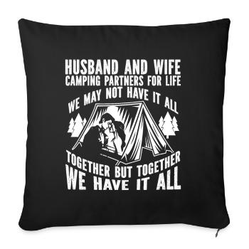 Husband And Wife Camping Partner Couple Matching - Sofa pillow with filling 45cm x 45cm - black - Front