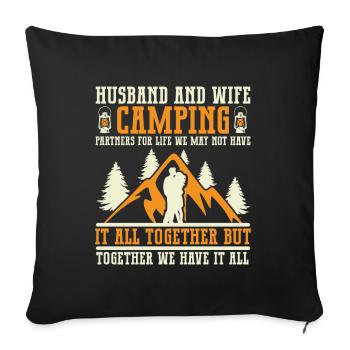 Husband And Wife Camping Partner Couple Matching - Sofa pillow with filling 45cm x 45cm - black - Front
