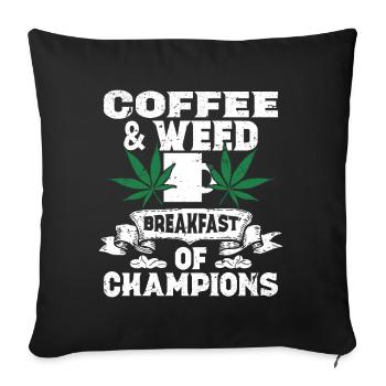 Weed, Café, Cannabis, Stoner, Caféine, Ganja - Coussin et housse de 45 x 45 cm - noir - Devant