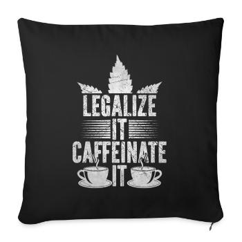 Weed Coffee Cannabis Stoner Koffein Ganja - Sofakissen mit Füllung 45 x 45 cm - Schwarz - Vorne