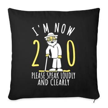 20th birthday 20th 20th I'm 20 years old now - Sofa pillow with filling 45cm x 45cm - black - Front
