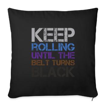 Continuez à rouler jusqu’à ce que la ceinture devienne noire Jui Jitsu - Coussin et housse de 45 x 45 cm - noir - Devant