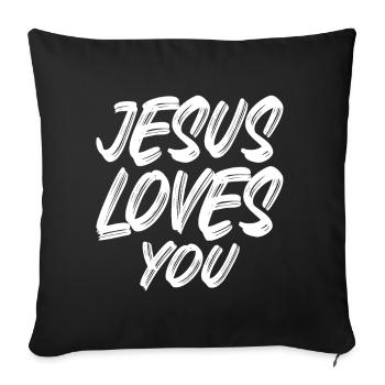 Jesus Loves You - Sofa pillow with filling 45cm x 45cm - black - Front