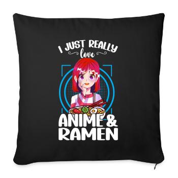 I Just Really Love Anime & Ramen - Sofa pillow with filling 45cm x 45cm - black - Front