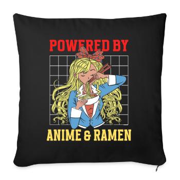 Powered By Anime & Ramen - Sofa pillow with filling 45cm x 45cm - black - Front