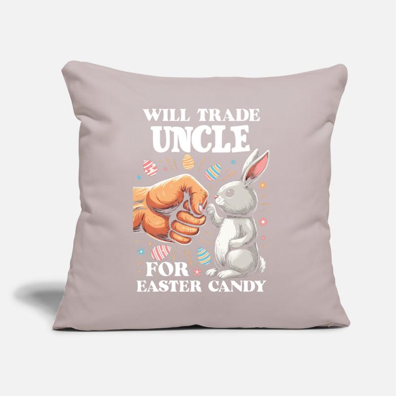 Will Trade Uncle For Easter Candy Sofakissen mit Füllung 45 x 45 cm